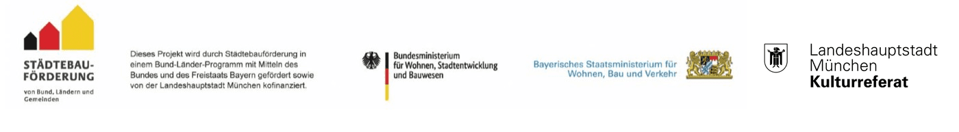 Städtebauförderung von Bund, Ländern und Gemeinden, Bundesministerium für Wohnen, Stadtentwicklung und Bauwesen, Bayerisches Staatsministerium für Wohnen, Bau und Verkehr, Landeshauptstadt München Kulturreferat