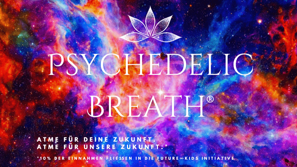 PSYCHEDELIC BREATH® – Feel Your Power!